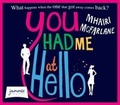 Cover: You Had Me at Hello - HarperCollins