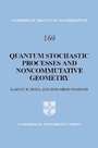 Cover: Quantum Stochastic Processes and Noncommutative Geometry - Cambridge University Press