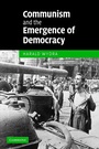 Cover: Communism and the Emergence of Democracy - Cambridge University Press