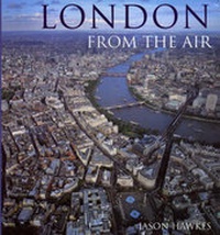 Abbildung von: London From The Air (3rd Edition) - Ebury Press