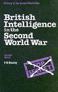 Enlarge image Cover: British Intelligence in the Second World War - Stationery Office Books