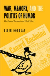 Enlarge image Cover: War, Memory, and the Politics of Humor - University of California Press