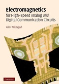 Cover: Electromagnetics for High-Speed Analog and Digital Communication Circuits - Cambridge University Press