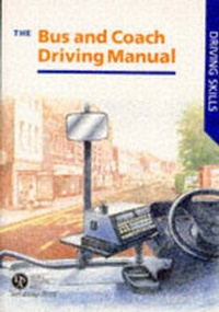 Enlarge image Cover: The Bus and Coach Driving Manual - Stationery Office Books