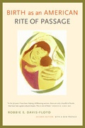 Cover: Birth as an American Rite of Passage - University of California Press
