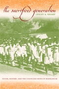 Cover: The Sacrificed Generation - University of California Press