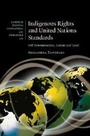 Cover: Indigenous Rights and United Nations Standards - Cambridge University Press