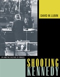 Cover: Shooting Kennedy - University of California Press