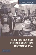Cover: Clan Politics and Regime Transition in Central Asia - Cambridge University Press