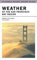 Cover: Weather of the San Francisco Bay Region - University of California Press