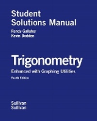 Enlarge image Cover: Student Solutions Manual for Trigonometry Enhanced with Graphing Utilities - Pearson