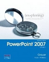 Abbildung von: Exploring Microsoft Office PowerPoint 2007, Volume 1 - Pearson