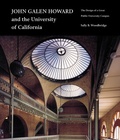 Cover: John Galen Howard and the University of California - University of California Press