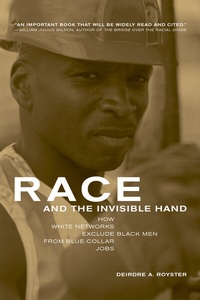 Abbildung von: Race and the Invisible Hand - University of California Press