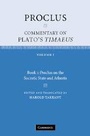 Cover: Proclus: Commentary on Plato's Timaeus: Volume 1, Book 1: Proclus on the Socratic State and Atlantis - Cambridge University Press