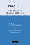 Cover: Proclus: Commentary on Plato's Timaeus: Volume 1, Book 1: Proclus on the Socratic State and Atlantis - Cambridge University Press