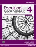 Cover: Focus on Grammar 4 Workbook - Pearson Education (US)