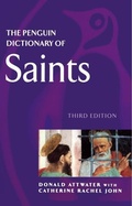 Cover: The Penguin Dictionary of Saints - Penguin Books Ltd