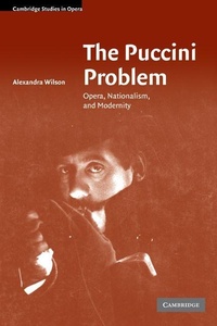 Enlarge image Cover: The Puccini Problem - Cambridge University Press