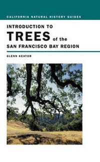 Enlarge image Cover: Introduction to Trees of the San Francisco Bay Region - University of California Press