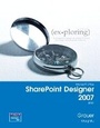 Cover: Exploring with Microsoft SharePoint Designer 2007, Brief - Pearson