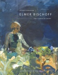 Cover: Elmer Bischoff - University of California Press