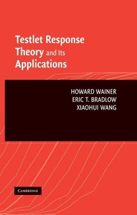 Enlarge image Cover: Testlet Response Theory and Its Applications - Cambridge University Press