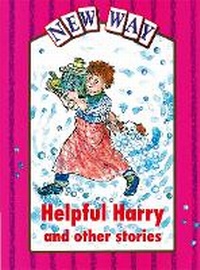 Enlarge image Cover: New Way Violet Level Platform Book - Helpful Harry and Other Stories - Nelson Thornes Ltd