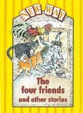 Cover: New Way Yellow Level Platform Book - The Four Friends and Other Stories - Nelson Thornes Ltd