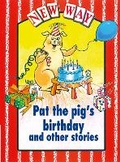 Cover: New Way Red Level Core Book - Pat the Pig's Birthday and Other Stories - Nelson Thornes Ltd