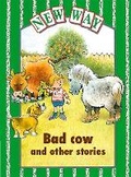 Cover: New Way Green Level Core Book - Bad Cow and Other Stories - Nelson Thornes Ltd