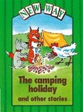 Cover: New Way Green Level Platform Books - The Camping Holiday - Nelson Thornes Ltd
