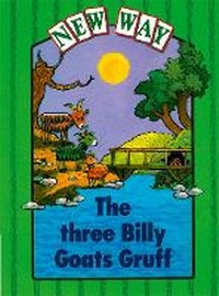 Enlarge image Cover: New Way Green Level Platform Books - The Three Billy Goats Gruff - Nelson Thornes Ltd