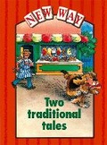 Cover: New Way Red Level Platform Book - Two Traditional Tales - Nelson Thornes Ltd