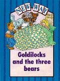 Cover: New Way Blue Level Platform Book - Goldilocks and the Three Bears - Nelson Thornes Ltd