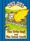 Cover: New Way Blue Level Platform Book - The Little Leaf and The Loose Tooth - Nelson Thornes Ltd