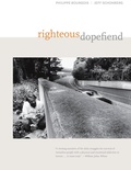 Cover: Righteous Dopefiend - University of California Press