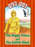 Cover: New Way Orange Level Platform Book - The Happy Prince and The Selfish Giant - Nelson Thornes Ltd