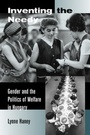 Cover: Inventing the Needy - University of California Press