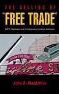 Cover: The Selling of Free Trade - University of California Press