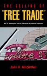 Enlarge image Cover: The Selling of Free Trade - University of California Press