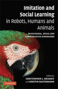 Enlarge image Cover: Imitation and Social Learning in Robots, Humans and Animals - Cambridge University Press