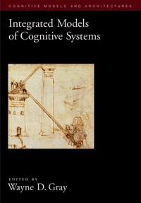 Enlarge image Cover: Integrated Models of Cognitive Systems - OUP eBook