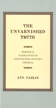Cover: The Unvarnished Truth - University of California Press
