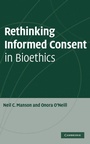 Cover: Rethinking Informed Consent in Bioethics - Cambridge University Press