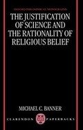 Cover: The Justification of Science and the Rationality of Religious Belief - Clarendon Press