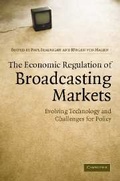 Cover: The Economic Regulation of Broadcasting Markets - Cambridge University Press
