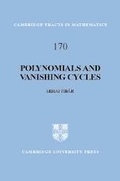 Cover: Polynomials and Vanishing Cycles - Cambridge University Press