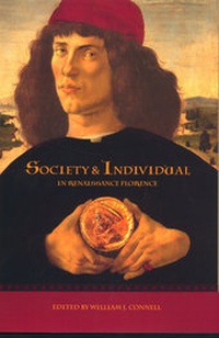 Enlarge image Cover: Society and Individual in Renaissance Florence - University of California Press