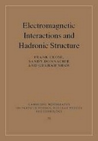 Enlarge image Cover: Electromagnetic Interactions and Hadronic Structure - Cambridge University Press
